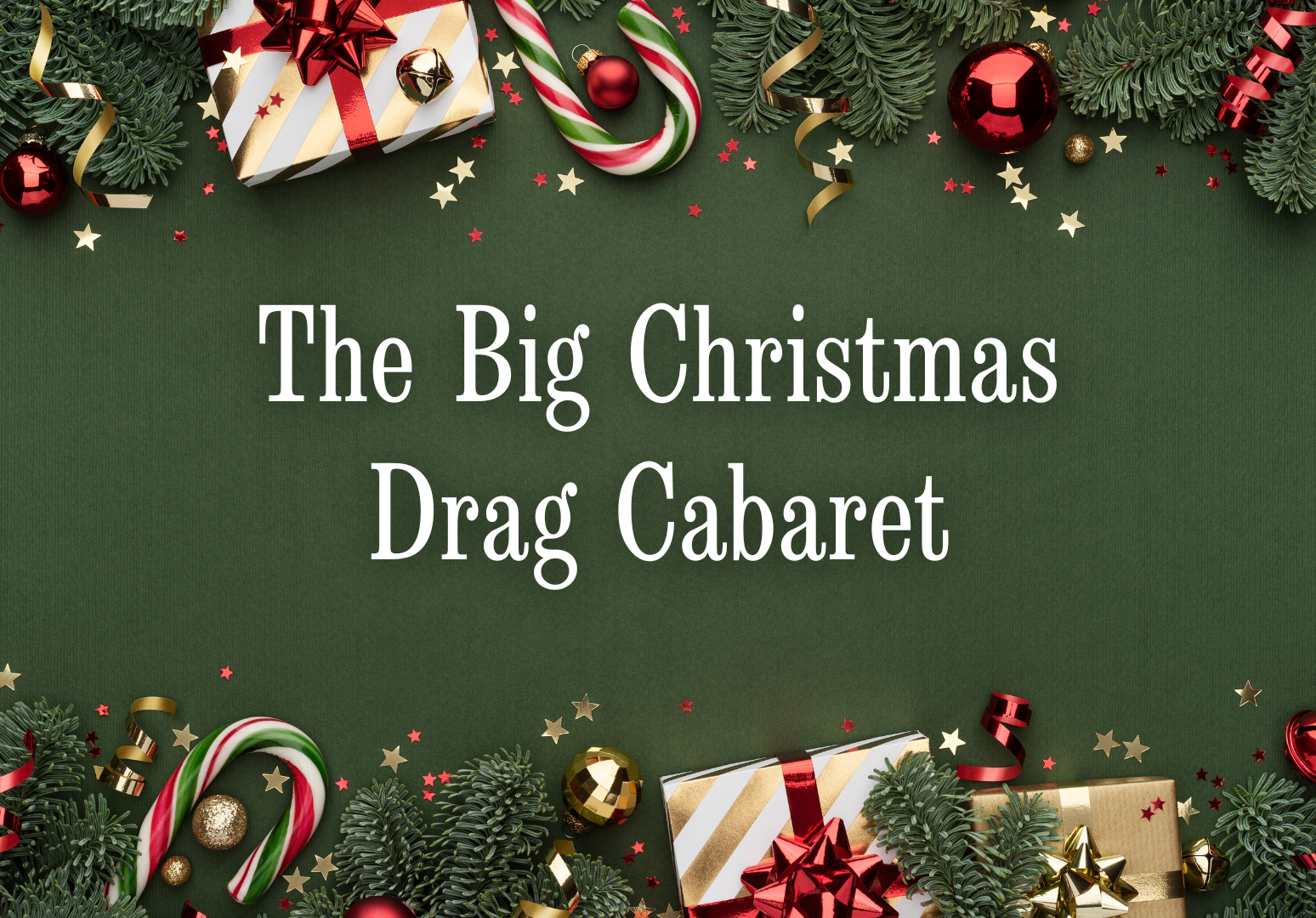 THE BIG CHRISTMAS DRAG CABARET